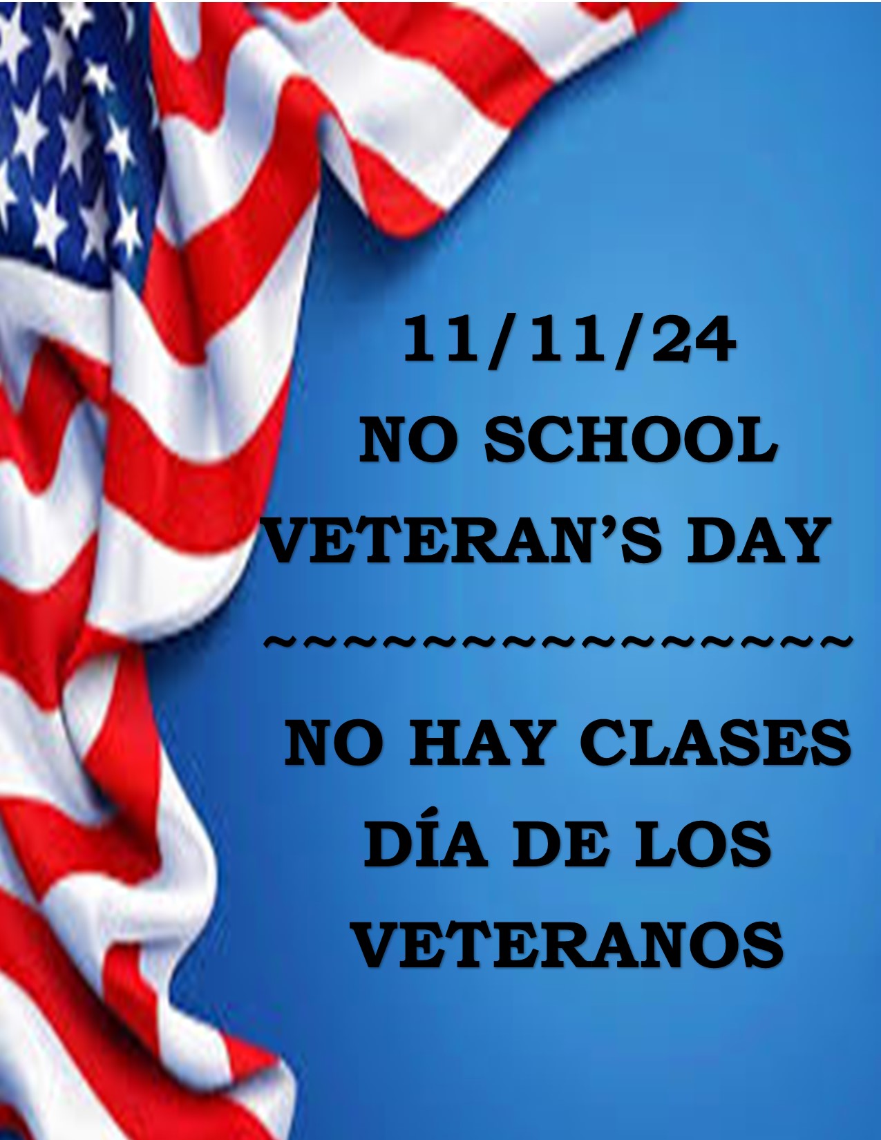 No School-Veteran's Day/No hay clases-Día de los Veteranos